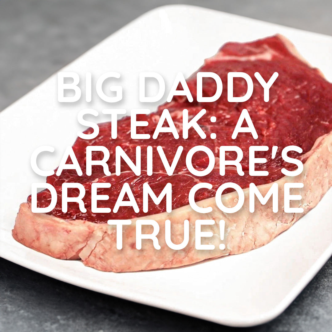 Big Daddy Steak: A Carnivore's Dream Come True!