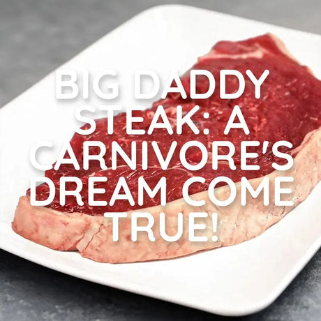 Big Daddy Steak: A Carnivore's Dream Come True! - Meatsupermarket.com