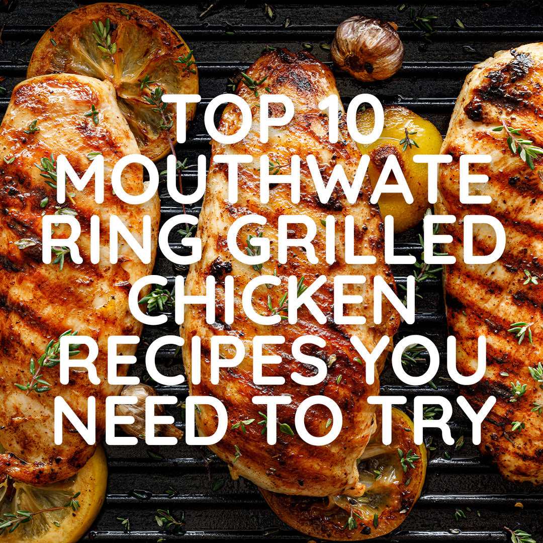 Top 10 Mouthwatering Grilled Chicken Recipes You Need to Try