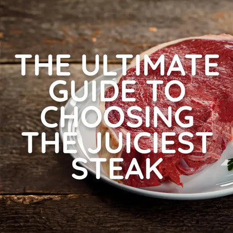 Choosing the Juiciest Steak: Expert Tips - Meatsupermarket.com