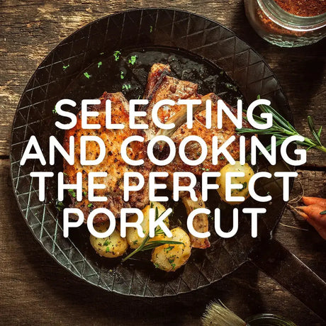 From Farm to Fork: Discover the Art of Selecting and Cooking the Perfect Pork Cut with Meatsupermarket.com - Meatsupermarket.com