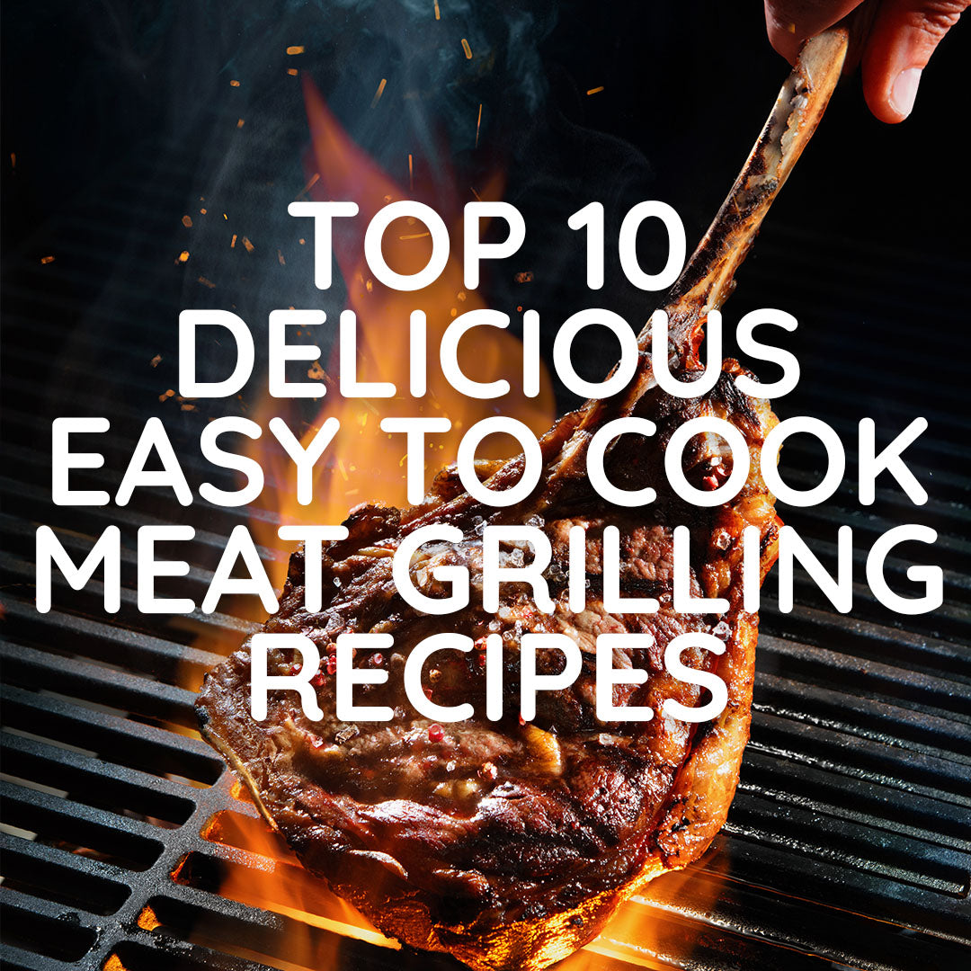 Top 10 Delicious and Easy-to-Cook Meat Grilling Recipes for Summer