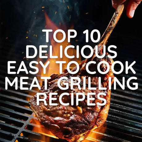 Top 10 Delicious and Easy-to-Cook Meat Grilling Recipes for Summer - Meatsupermarket.com